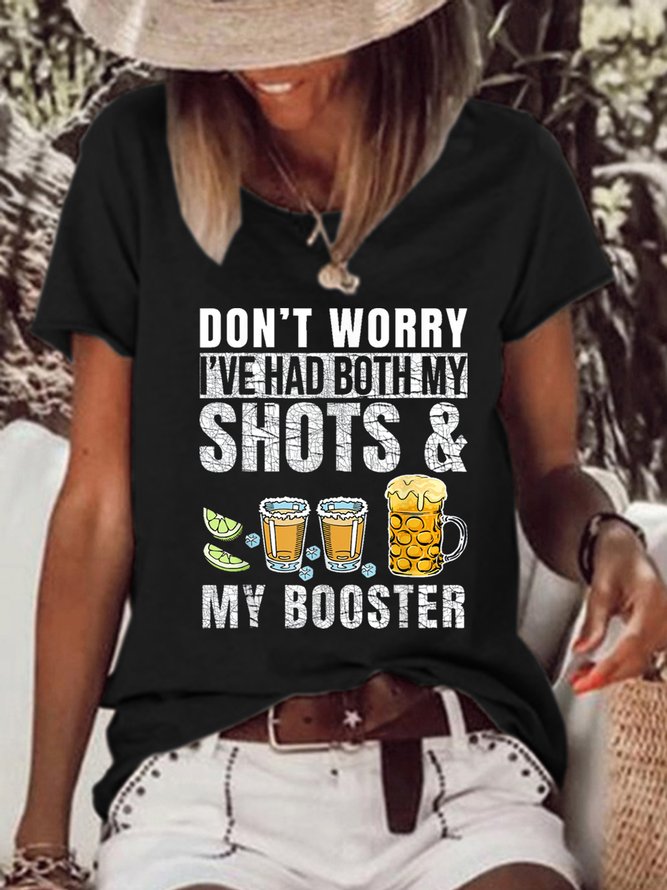 Don't worry I've had both my shots and booster Funny vaccine T-Shirt