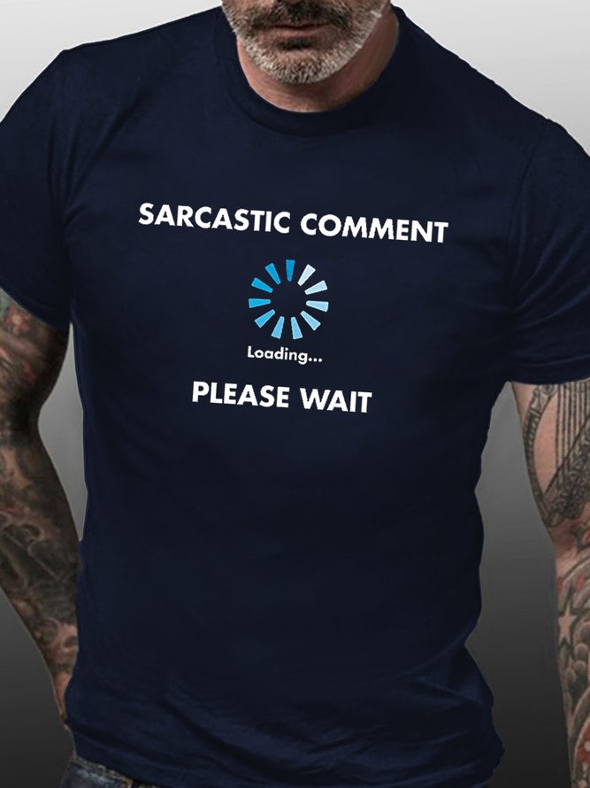 Sarcastic Comment Loading Short Sleeve Casual Short Sleeve T-Shirt