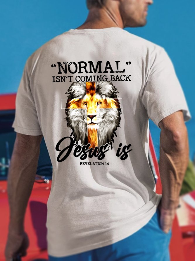 Normal Isn’t Coming Back Jesus Is Revelation 14 T-Shirt