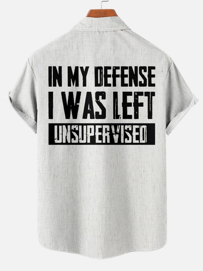 In My Defense I Was Left Unsupervised Funny Shirt