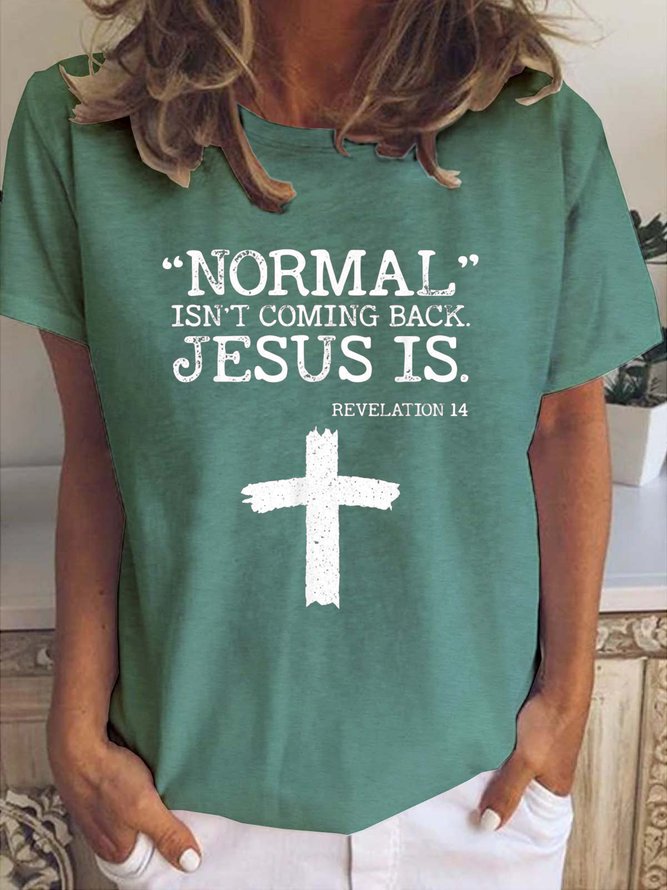 Normal Isn't Coming Back But Jesus Is Revelation 14 T-Shirt