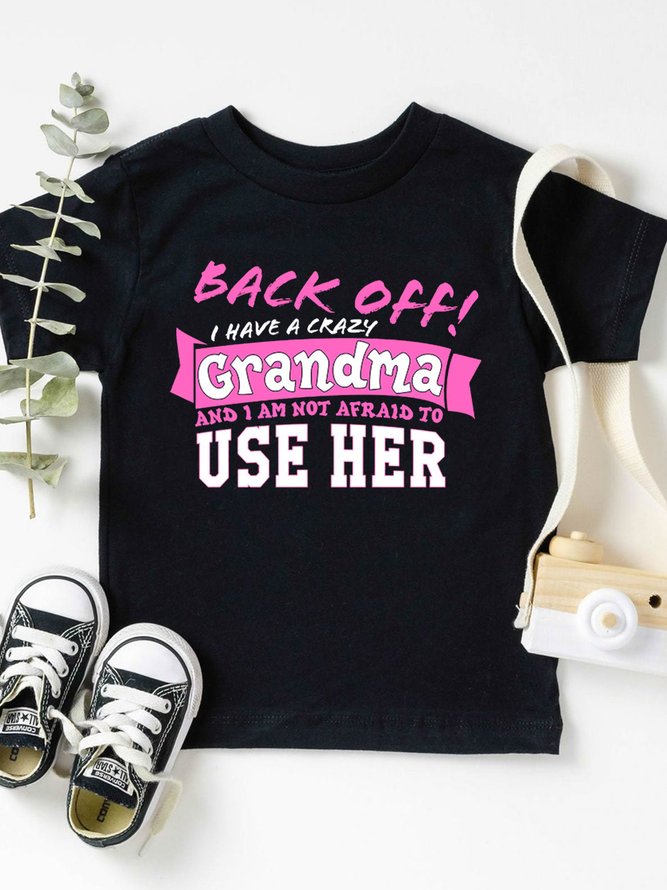 Back Off I Have A Crazy Grandma T-shirt