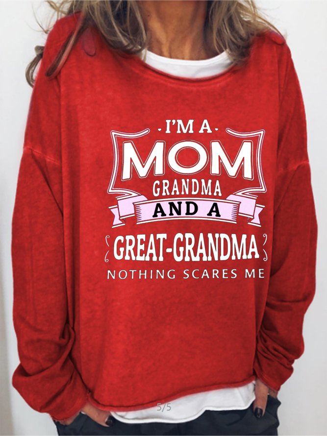 I'm A Mom And A Great-Grandma Nothing Scares Me Sweatshirt
