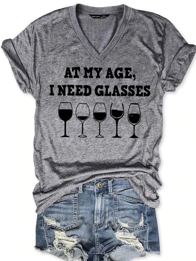 At My Age I Need Glasses Funny Letter Casual Short Sleeve T-Shirt