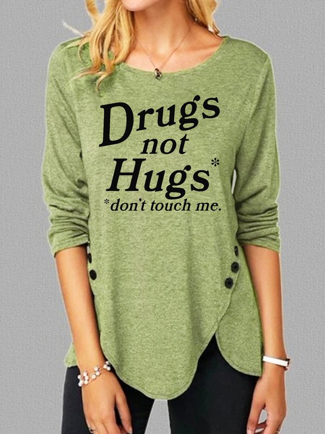 Drug Not Hugs Don't Touch Me Vintage Long Sleeve T-Shirt