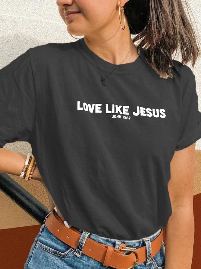 Dear Person Behind Me, Love Like Jesus Faith Casual Short Sleeve Top