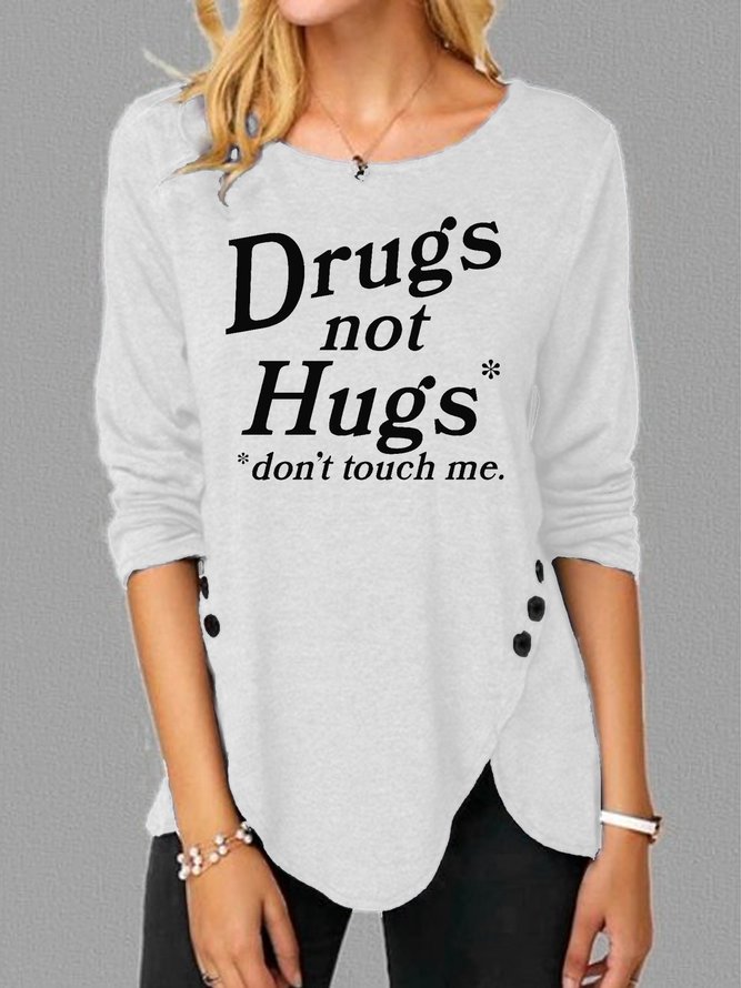 Drug Not Hugs Don't Touch Me Vintage Long Sleeve T-Shirt