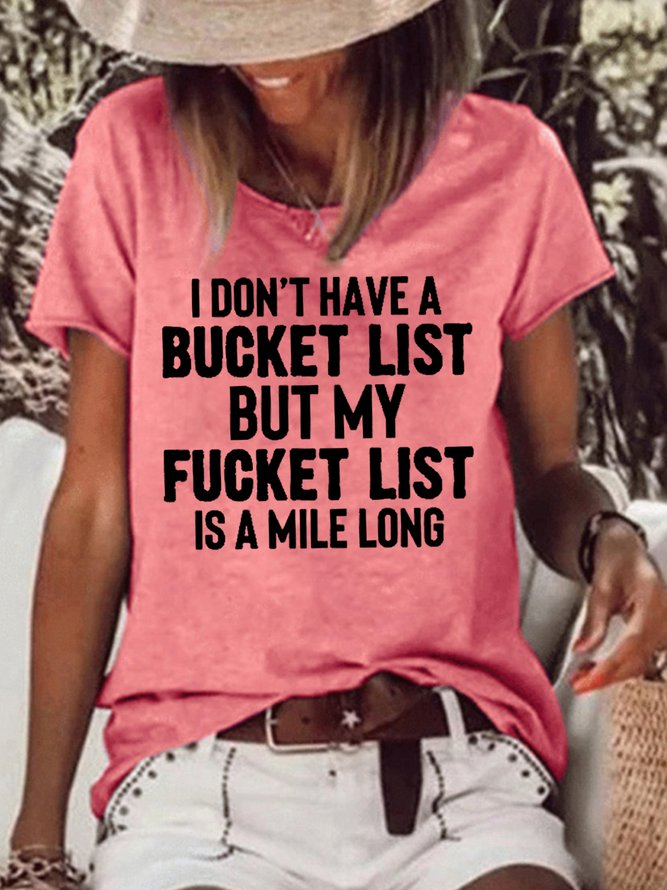 Don't Have A Bucket List Casual Short Sleeve Tops