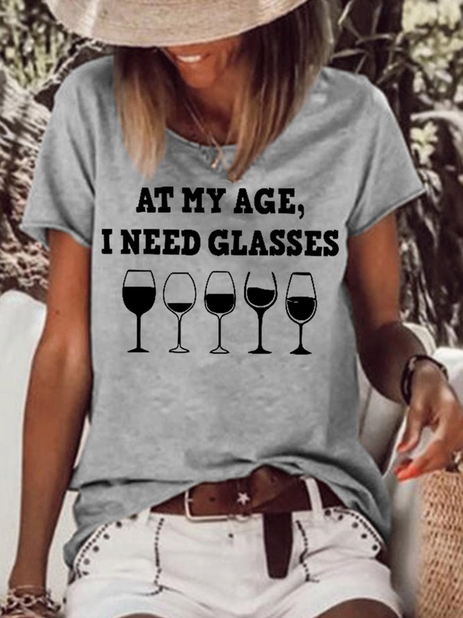At My Age I Need Glasses Funny Letter Short Sleeve Top