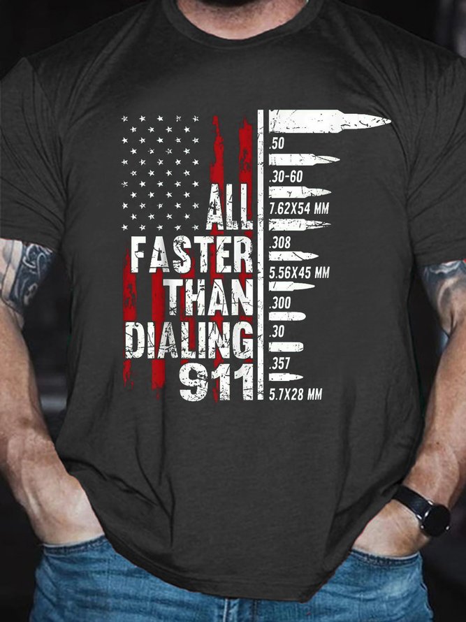 All Faster Than Dialing 911 American Flag Gun Lover For Men Short Sleeve Crew Neck Cotton Short Sleeve T-Shirt