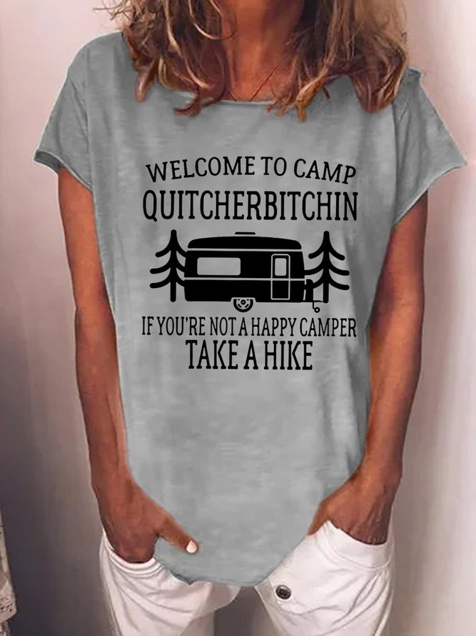 Welcome to Camp Quitcherbitchin Hiking trip Cotton Blends Letter Short Sleeve T-Shirt