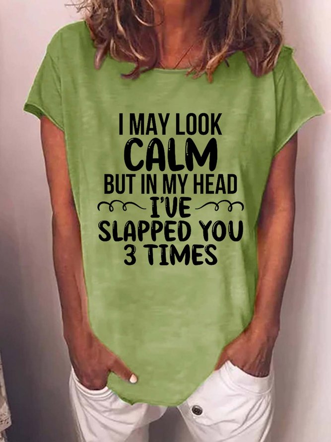 Women's I May Look Calm Funny Crew Neck Cotton Blends Casual Short Sleeve T-shirt