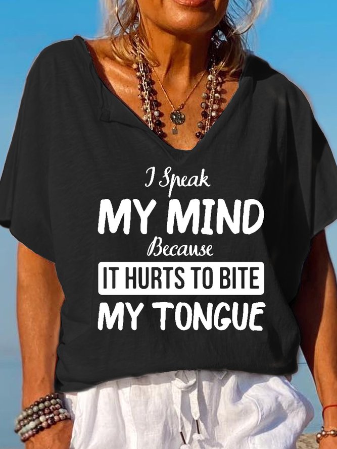 Womens Funny I Speak My Mind Because It Hurts To Bite My Tongue Casual Letter Short Sleeve T-Shirt