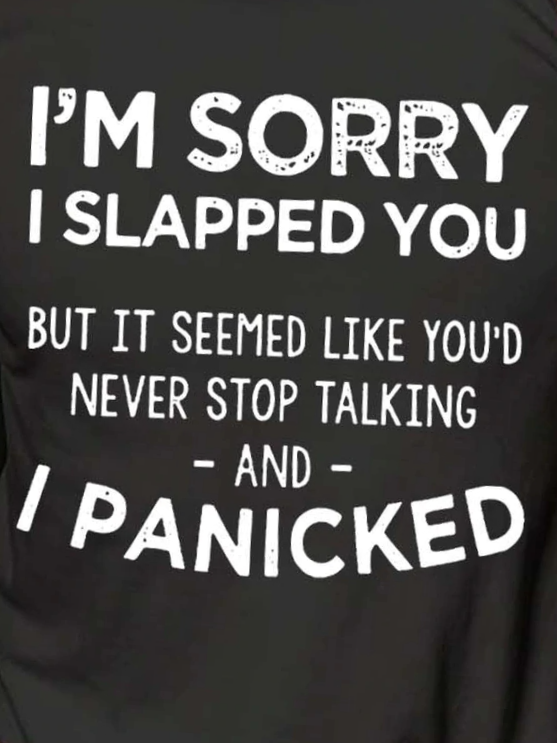 Men's I'm Sorry I Slapped You Casual T-Shirt