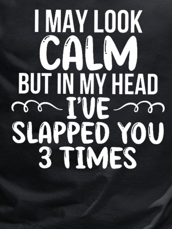 Funny I May Look Calm But in My Head I've Pecked You 3 Times Crew Neck Casual Short Sleeve Short Sleeve T-Shirt