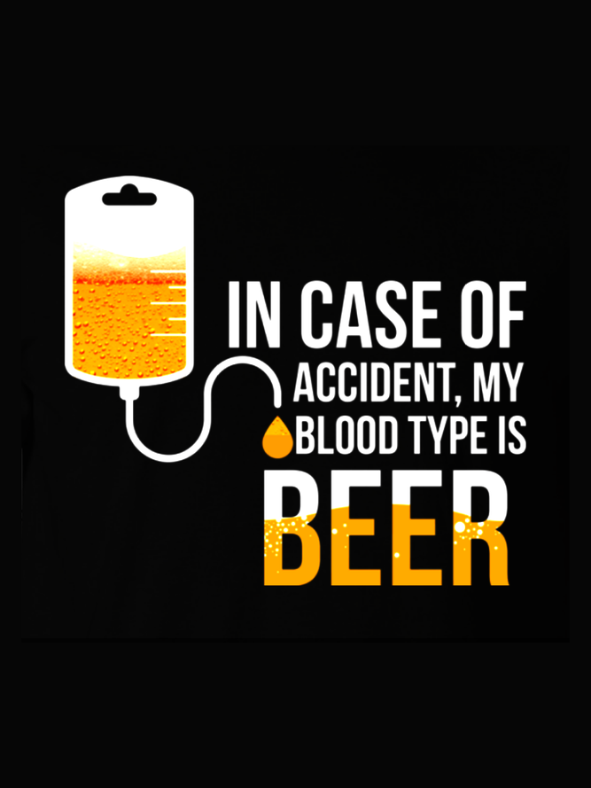 In Case Of Accident My Blood Type Is Beer Funny T-shirt