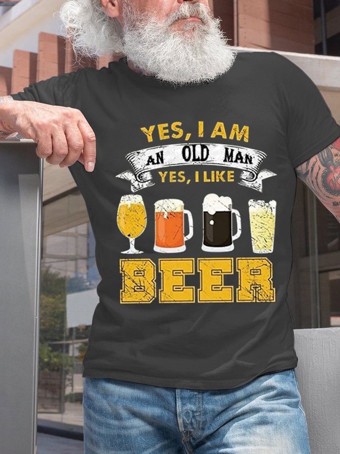 Graphic Daily Print Yes I Am An Old Man Yes I Like Beer Crew Neck Short Sleeve Short Sleeve T-Shirt