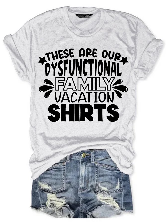 Womens These Are Our Dysfunctional Family Vacation Letter Casual T-Shirt