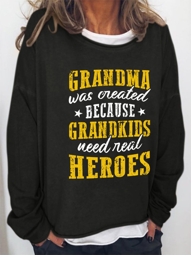 Funny Grandma Saying Crew Neck Long Sleeve Sweatshirt