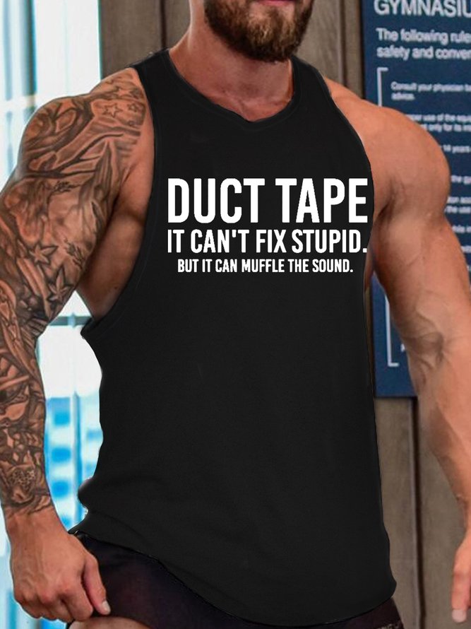 Duct Tape It Can't Fix Stupid But It Can Muffle The Sound Crew Neck Tank Top
