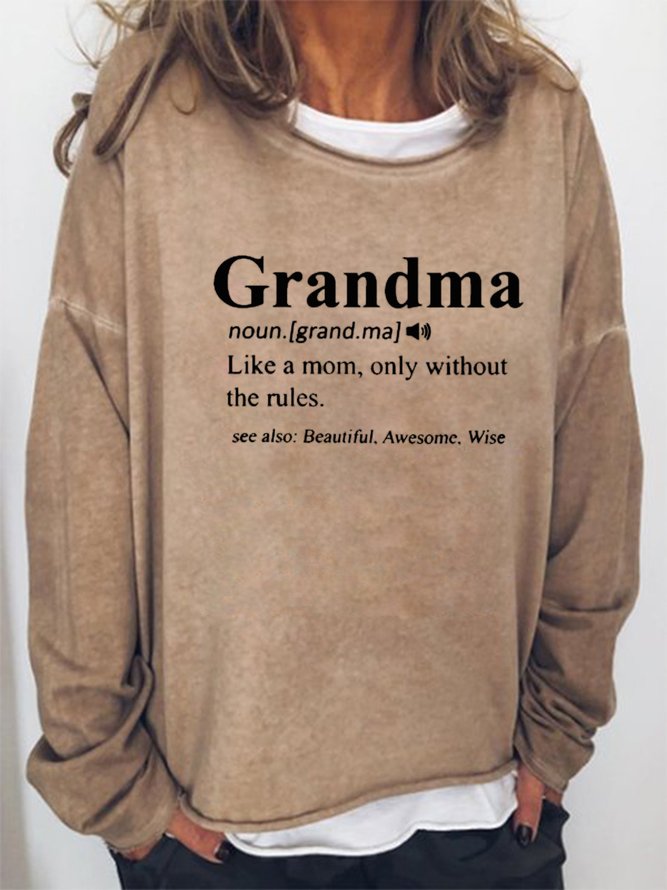 Grandma Like A Mom Only Without Rules Women's Sweatshirts
