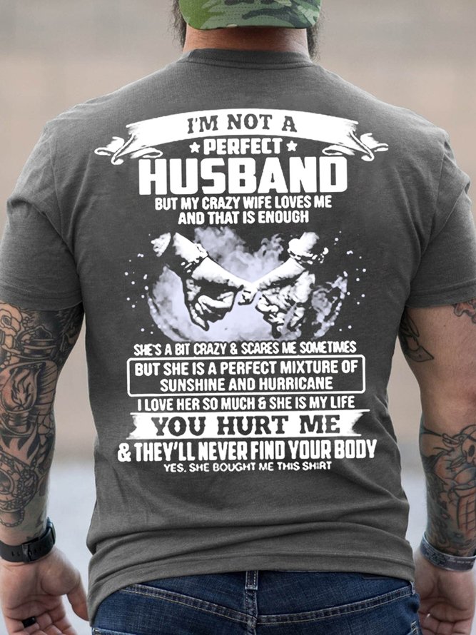 Men Funny I Am Not Perfect Husband Loose Casual T-Shirt