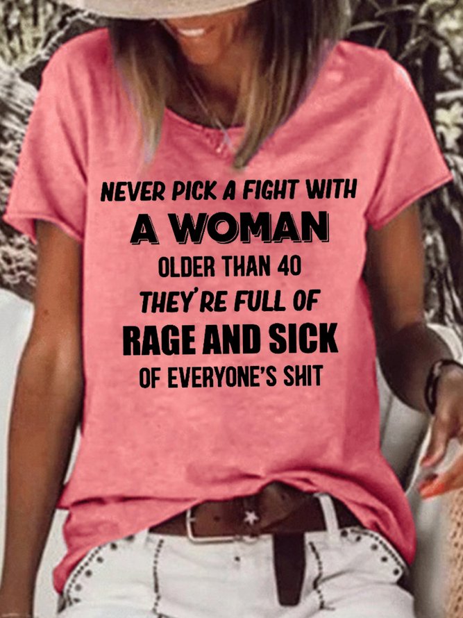 Womens Funny Never Pick A Fight With A Woman T-Shirt