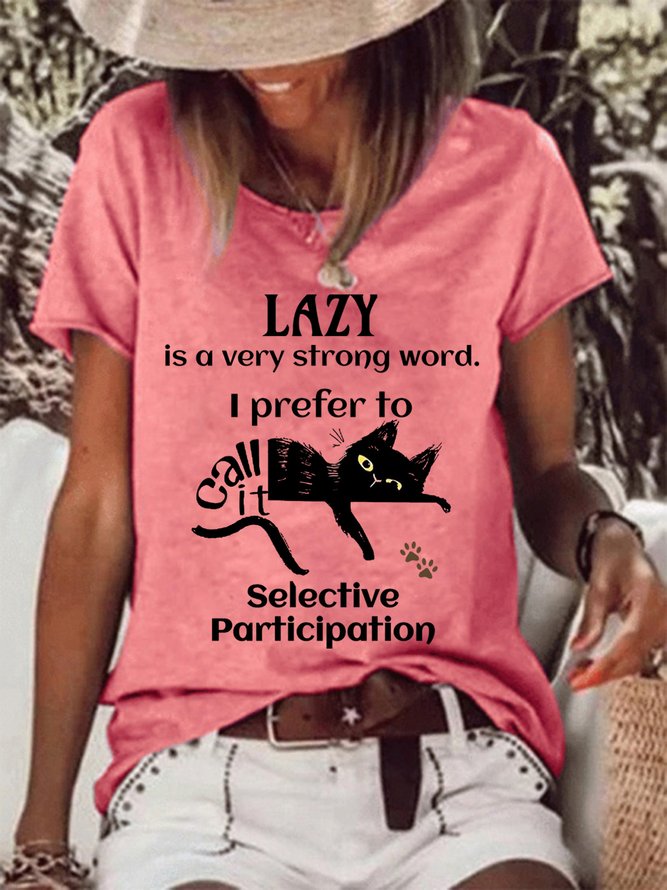 Lazy I Prefer To Call It Selective Participation Women's Lazy Cat T-Shirt