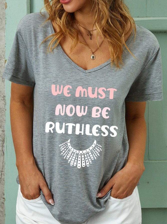 We Must Now Be Ruthless Women's T-Shirt