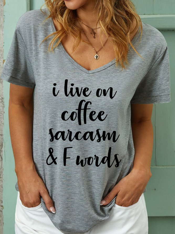 I Live On Coffee Sarcasm And F Words Women's T-Shirt