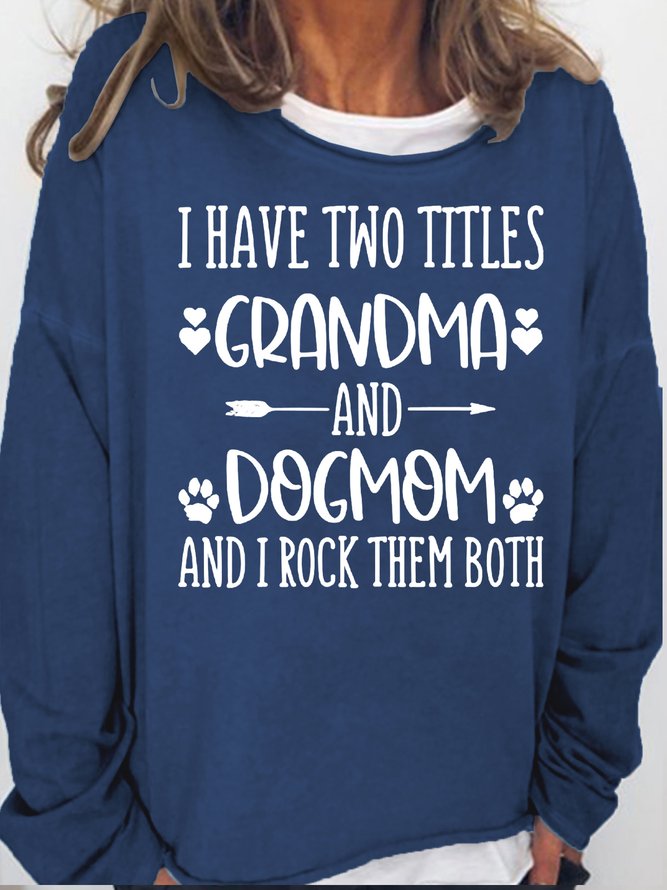 Womens Grandma & Dogmom Crew Neck Letters Sweatshirts