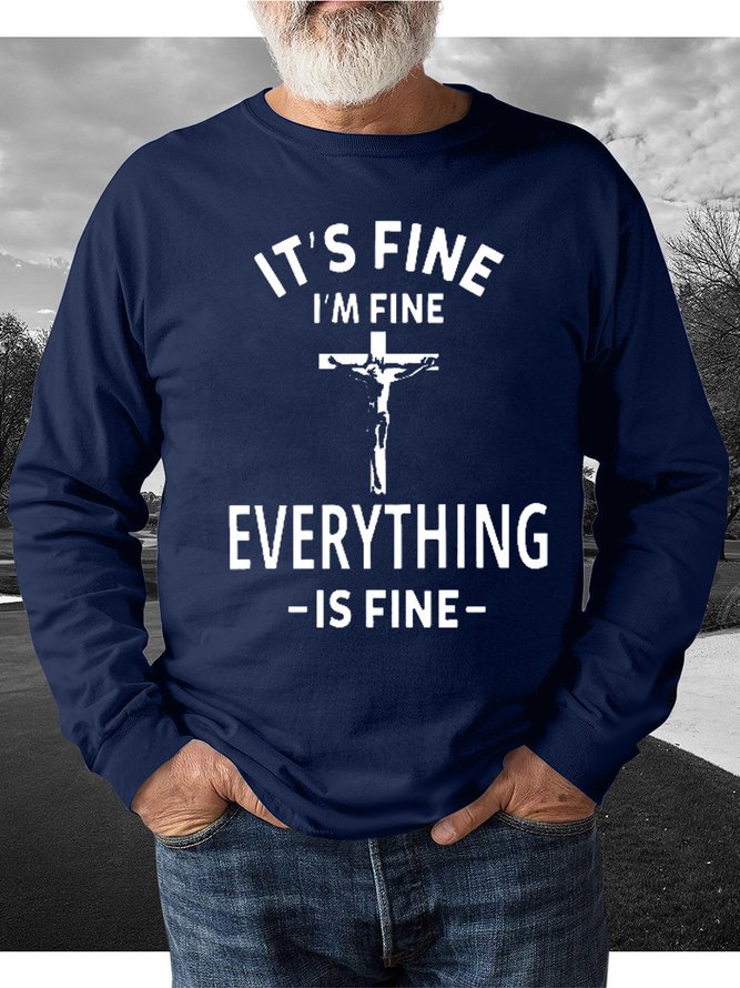 It's Fine I Am Fine Everything Is Fine Men's Text Letters Casual Loose Sweatshirt