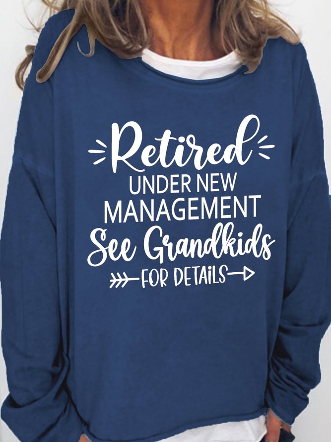 Women Funny Graphic Retired Under New Management See Grandkids For Details Loose Sweatshirts