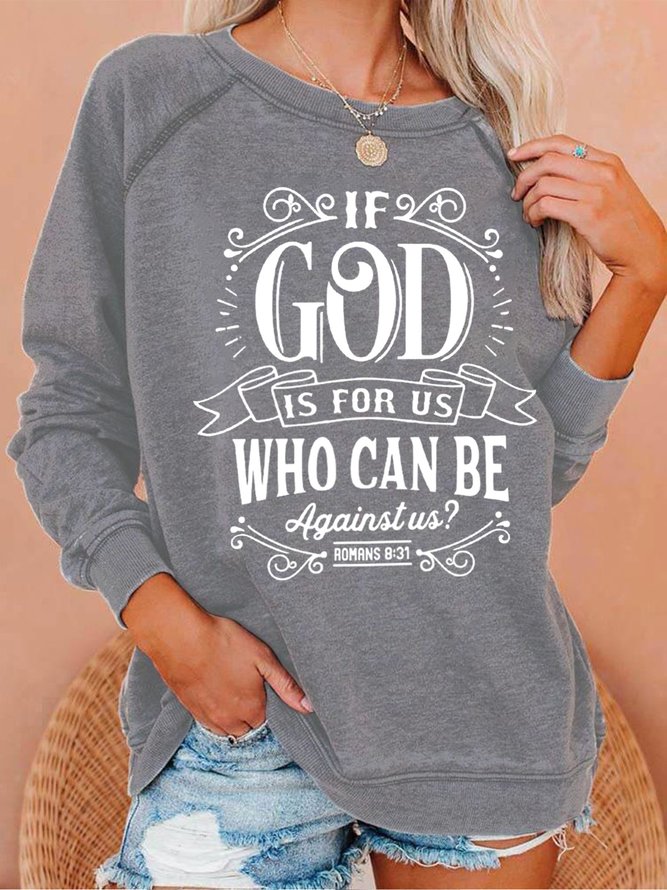 If God Is For Us Who Can Be Against Us Women's Sweatshirts