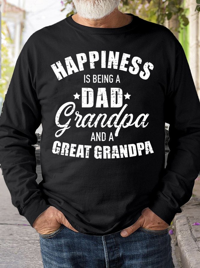 Mens Happiness is being a dad, grandpa and great grandpa Crew Neck Sweatshirt