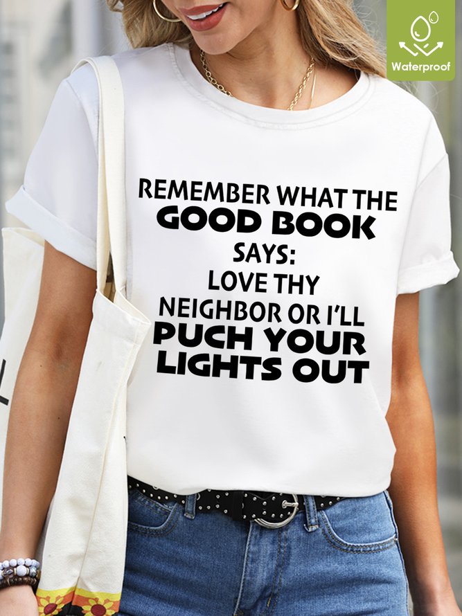 Love Thy Neighbor Or I'll Puch Your Light Out Waterproof Oilproof And Stainproof Fabric Women's T-Shirt