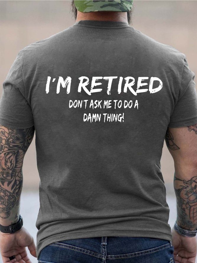 Men Retired Text Letters Cotton Crew Neck T-Shirt