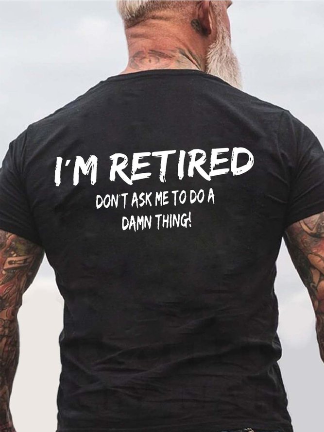 Men Retired Text Letters Cotton Crew Neck T-Shirt