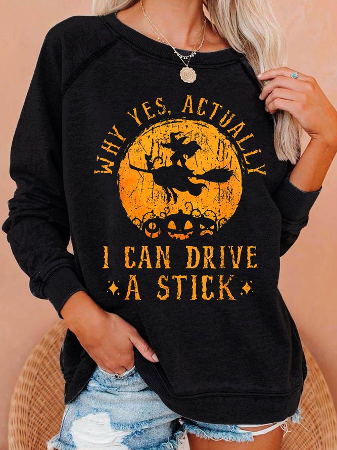 Womens Funny Halloween Witch Shirt, Yes I Can Drive A Stick Casual Sweatshirts
