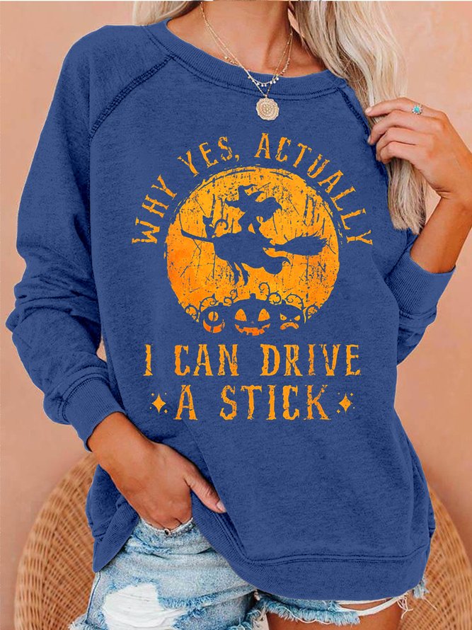 Women's Funny Halloween Witch Shirt, Yes I Can Drive A Stick Casual Sweatshirt