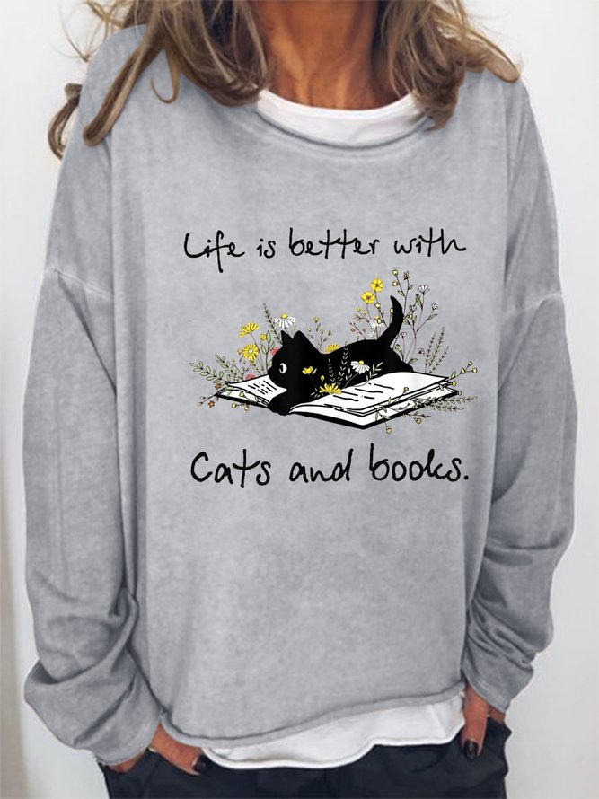 Cat Book Shirt For Women Life Is Better With Cats And Books Simple Sweatshirt