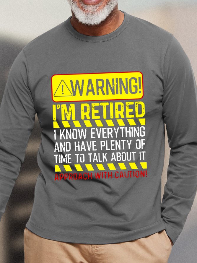 Funny Retirement Gift Men Women Retiree Warning I'm Retired Crew Neck Loose T-Shirt