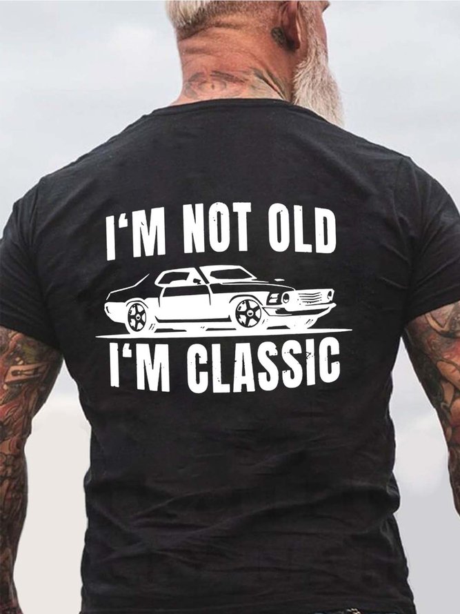 Men Not Old Classic Car Letters Cotton T-Shirt
