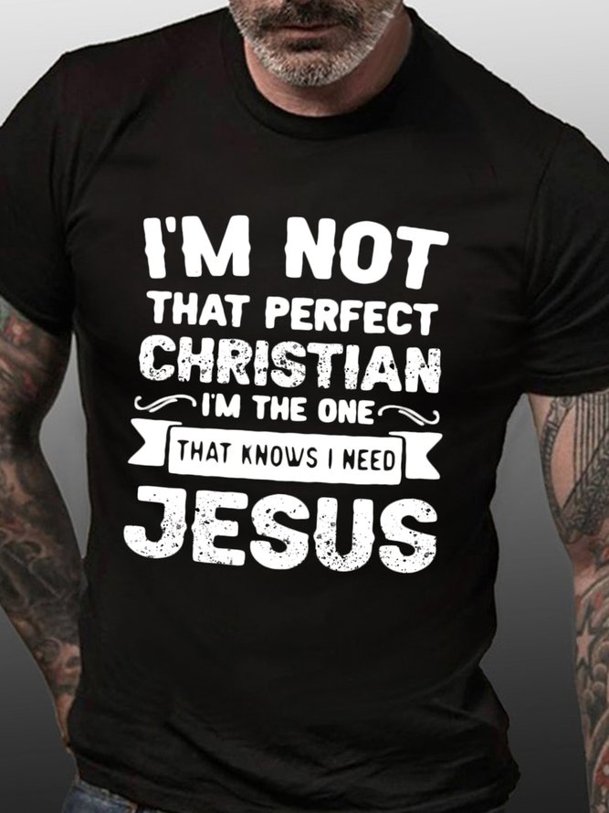 I'm Not That Perfect Christian Men's T-Shirt