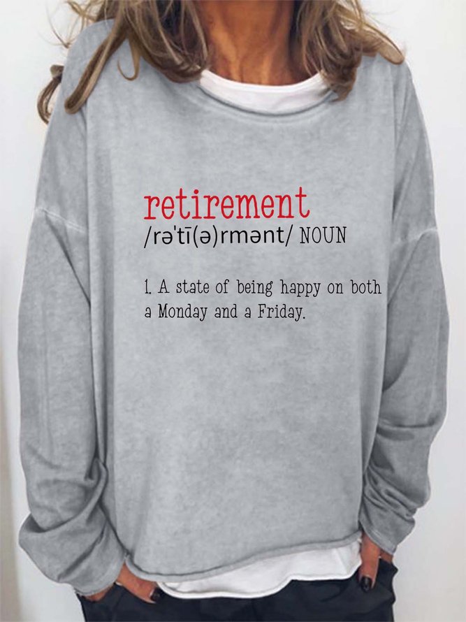 Women Retirement Happy Monday Friday Text Letters Sweatshirts