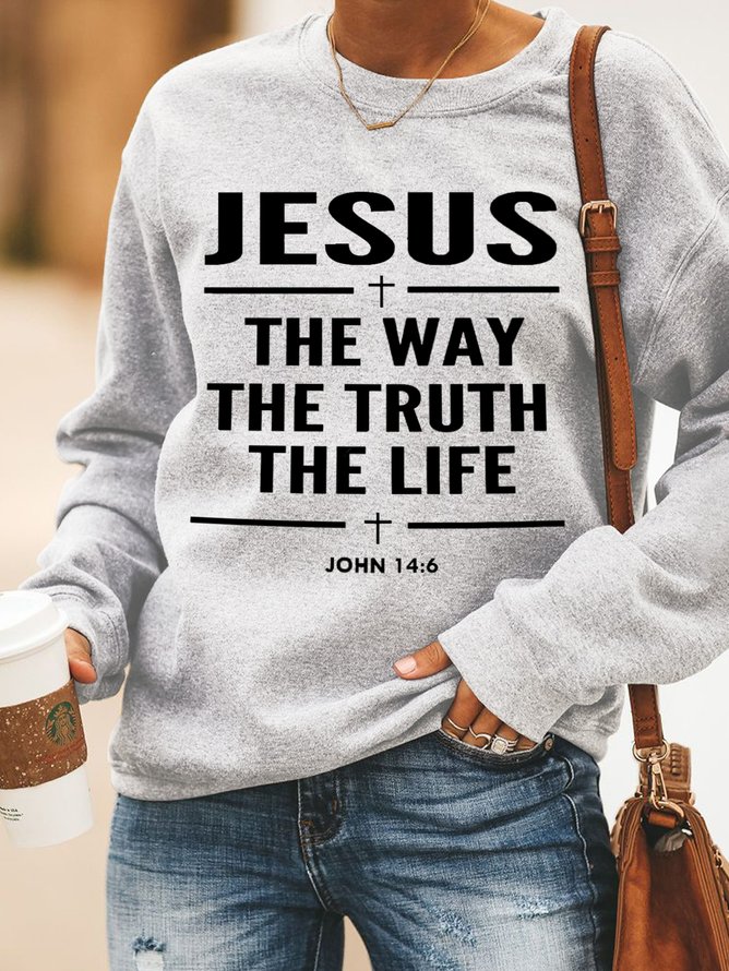 Jesus The Way The Truth The Life Women's Sweatshirts