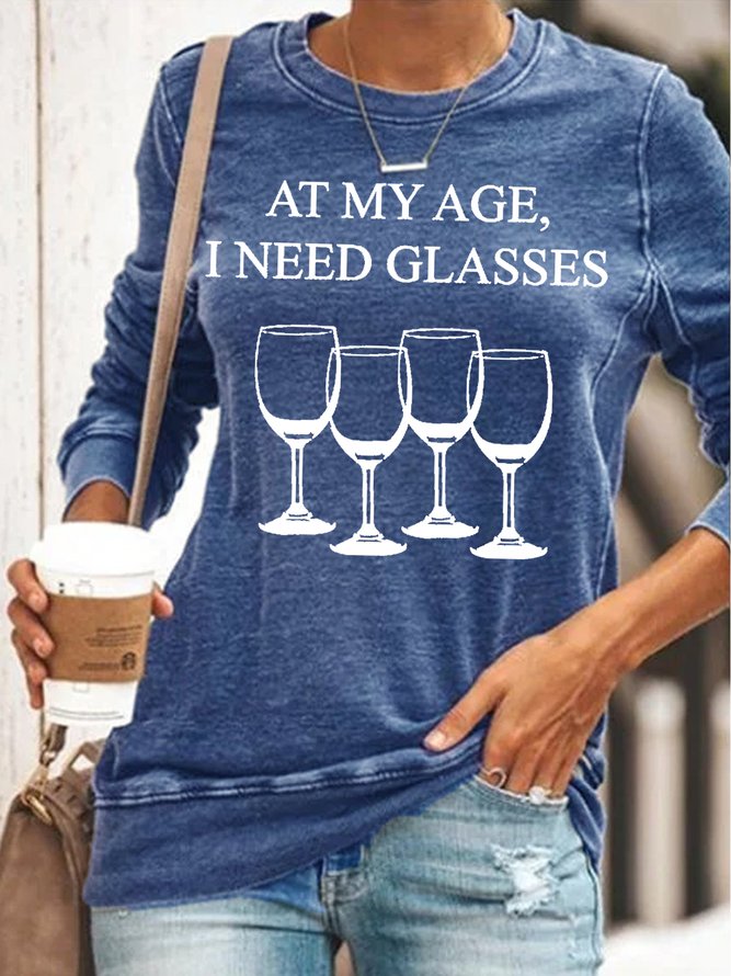 Womens At My Age I Need Glasses Funny Wine Sweatshirts