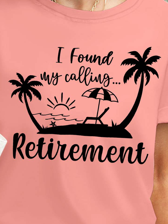 Women Retirement Life Loose Text Letters Waterproof Oilproof And Stainproof Fabric Crew Neck T-Shirt