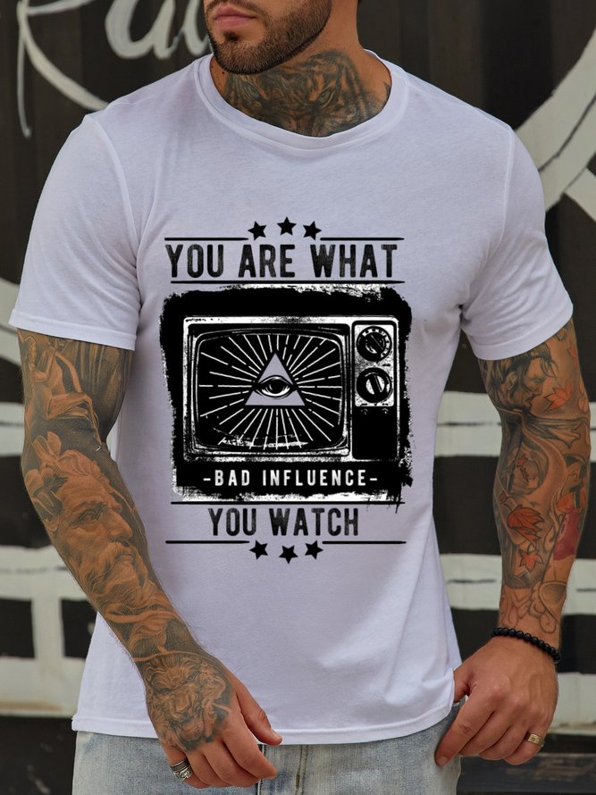 You Are What You Watch Men Casual T-Shirt