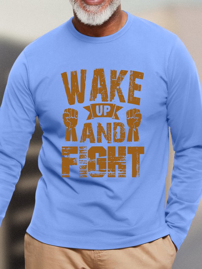 Wake Up And Fight Men  Long Sleeve T-Shirt